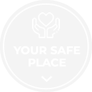 your safe place